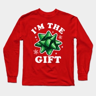 I'm the gift - Funny Ugly Christmas Sweater - Xmas Bow Long Sleeve T-Shirt